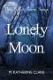 [The Wolf's Bane Saga 02] • Lonely Moon